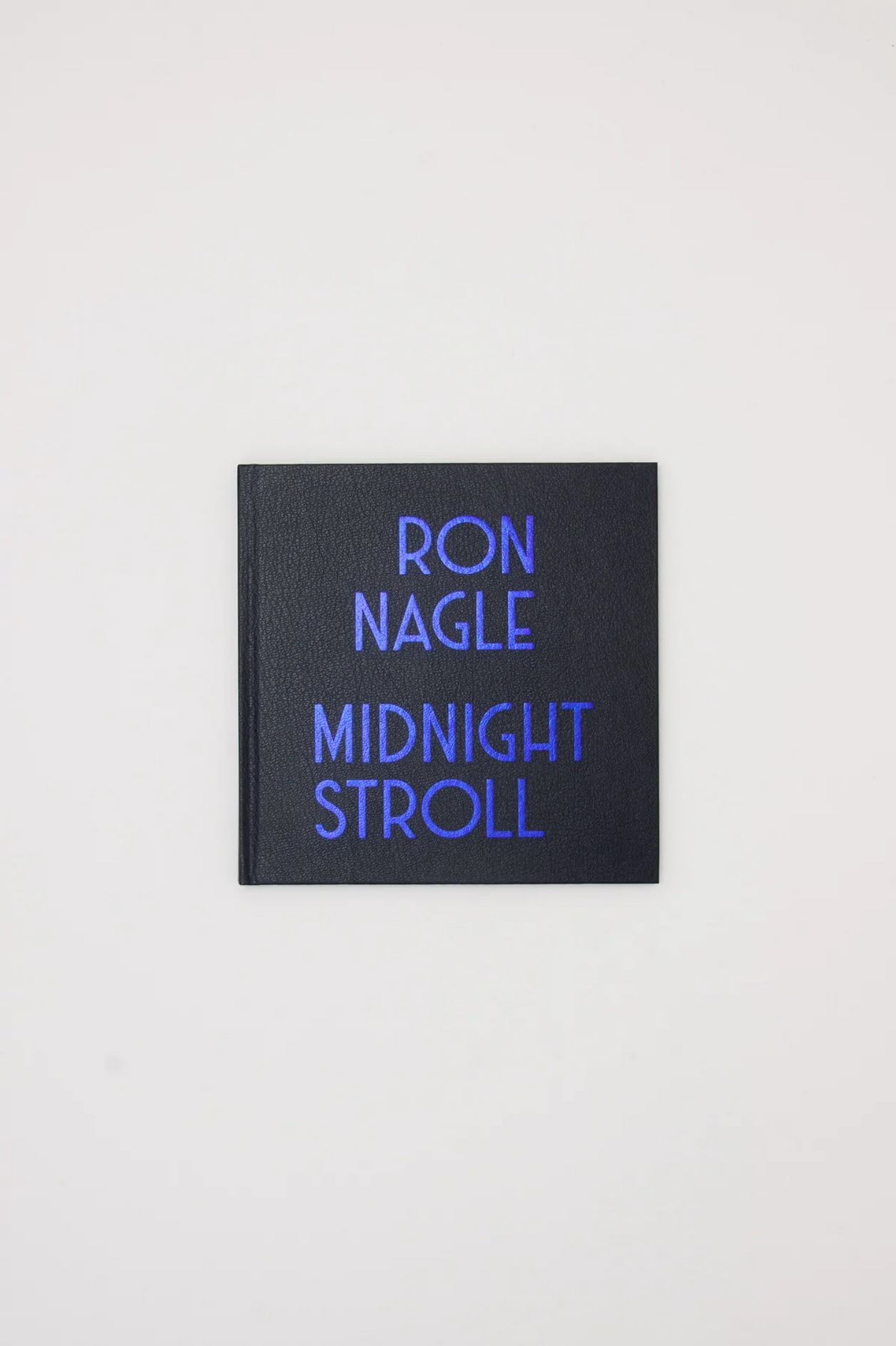 Ron Nagle: Midnight Stroll